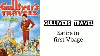 Gullivers Travel Satire in first Voage