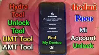 Redmi | Poco Mi Account Unlock 2025 | Find My Device ON | Hydra Tool Full Guide Hindi Mein