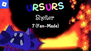 URSURS Shelter [Chapter 7 Fanmade] : roblox mascot gameplay walkthrough