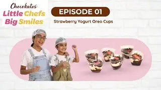 Chocokates Little Chefs - Episode 1 - Strawberry Yogurt Dessert with Anaisha and Anaira