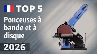 Ponceuses &agrave; bande et &agrave; disque en 2026 : comparaison de 5 mod&egrave;les