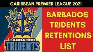 CPL 2021: Barbados Tridents Retention List | Caribbean Premier League 2021