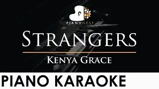 Kenya Grace - Strangers - Piano Karaoke Instrumental Cover with Lyrics