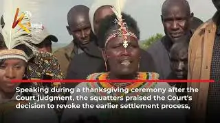 Chepchoina squatters celebrate court decision to revoke irregular land settlement process