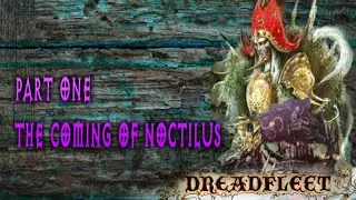 Old World Order -  Dreadfleet Part One