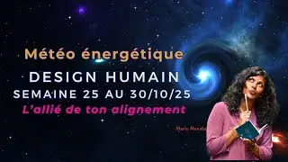 M&eacute;t&eacute;o &eacute;nerg&eacute;tique - Design Humain - Transit du 25 au 30/10/2025_porte 28 & 27