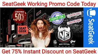 Seatgeek Promo Codes December 2022 | Get 75% Discount on Seat Geek, Verified Promo Code for Seatgeek