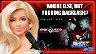 Episode #2 - Barbie Reviews WWE Backlash 2025