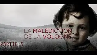 Gregory, la mal&eacute;diction de la Vologne Partie 5