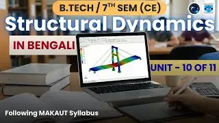 Structural Dynamics | CUT | CE | B-TECH | CIVIL ENGINEERING | 7TH SEM