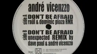 Andre Vicenzzo ‎– Don't Be Afraid (Raül & Dominic Plaza Remix)
