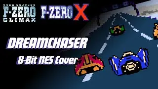 F-Zero X/Climax - SILENCE ~ Dream Chaser (8-Bit NES VRC6 Cover)