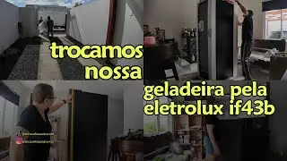 Trocamos Nossa Geladeira por uma ELETROLUX FROST FREE 390L - IF43B