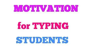 MOTIVATION VIDEO | TYPING STUDENTS | MUST USEFUL