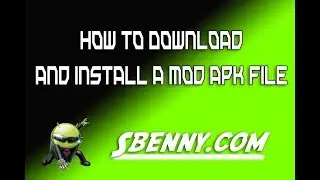 How to download and install a mod apk file from Sbenny com