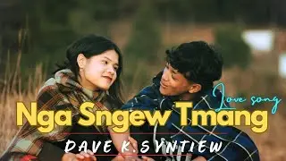 NGA SNGEW TMANG || DAVE & TIA || ( Official music video) DJ Christmas Love song