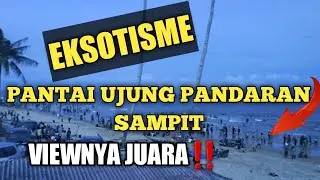 WOW‼️REKOMENDASI WISATA SAMPIT PANTAI UJUNG PANDARAN❗INDAH‼️
