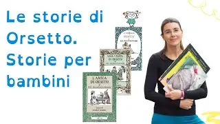 Le storie di Orsetto. Storie per bambini