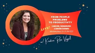 From People Problems to Productivity - Practical Tactics that Ignite Efficiency & Recapture Time