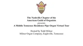 Middle Tennessee Residence Pipe Organ Virtual Tour