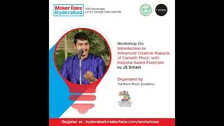 Kalpana Swara Workshop - Part II - Maker Faire Hyd, T-Works & Tumburu