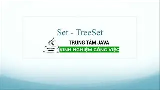 Java N&acirc;ng Cao - Set - TreeSet