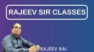 Rajeev Sir Classes