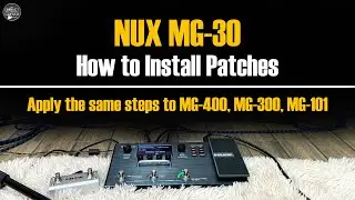 NUX MG-30 V5 How to Import Patches: Pre/Global EQ Settings
