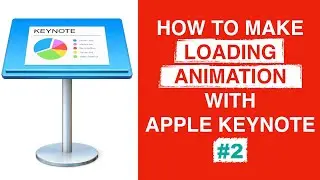 HOW TO MAKE LOADING ANIMATION WITH APPLE KEYNOTE (2020) #2