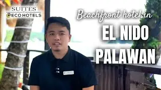 SUITES BY ECO HOTELS | EL NIDO PALAWAN