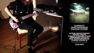 Slipknot - Dead Memories (Guitar Cover) [Glen Meye]