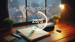 25/5 Pomodoro Time Calm Lofi for Focused Study & Work #lofibeats #studywithme