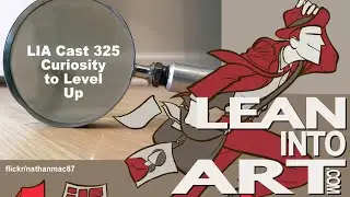 LIA Cast 325 - Curiosity to Level Up