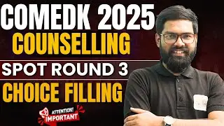 COMEDK 2025 Counselling 🔥 Spot Round 3 Choice Filling LIVE | Step by Step Guide | By Kriti Shankar