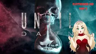 Until Dawn playthrough VOD part 3