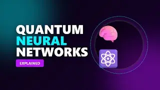 Quantum Neural Networks Explained (Quantum AI Concepts)