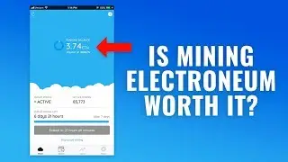 Is Crypto Mining Electroneum Worth it? (ETN)