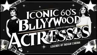 Iconic 60s Bollywood Actresses: Legends of Indian Cinema