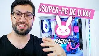 &iexcl;Creando el PC de D.va Overwatch! Parte 1: Case modding y Refrigeraci&oacute;n liquida