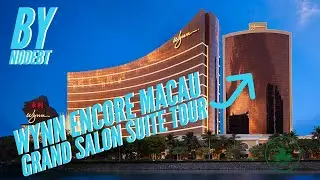 Wynn Encore Macau Grand Salon Suite Tour