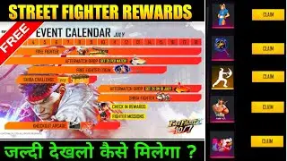 HOW TO GET FREE REWARDS STREET FIGHTER EVENT IN FREE FIRE STREET FIGHTER EVENT CALENDER FULL DETAILS