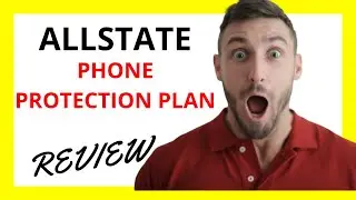🔥 Allstate Phone Protection Plan Review: Pros and Cons