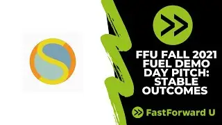 FastForward U Fall 2021 Fuel Demo Day - Stable Outcomes