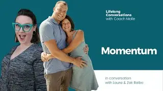 Momentum | In Conversation with Laura & Zak