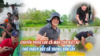 Chuyến phi&ecirc;u lưu C&agrave; Mau của Kiệt NJ Thử th&aacute;ch bắt c&aacute; trong b&ugrave;n lầy