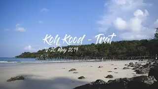 TRAVEL VLOG#2 | Koh Kood  - Trat, Thailand.