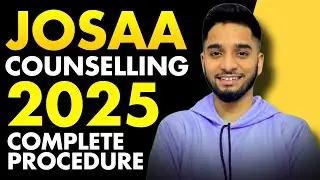 JOSAA counselling 2025 - complete procedure