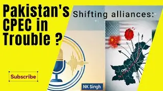 China&rsquo;s Big Shock to Pakistan | CPEC Corridor in Trouble? | Kicks China Out Of CPEC? NK SINGH