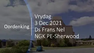 Oordenkings, 3 Dec, ds Frans Nel