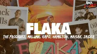 The Prodigiez, Maluma, Kapo, Hamilton, Maisak, Zaider  - FLAKA (Letra)